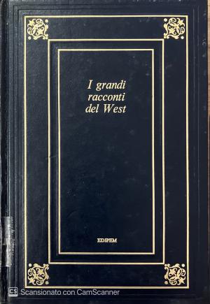 I GRANDI RACCONTI DEL WEST